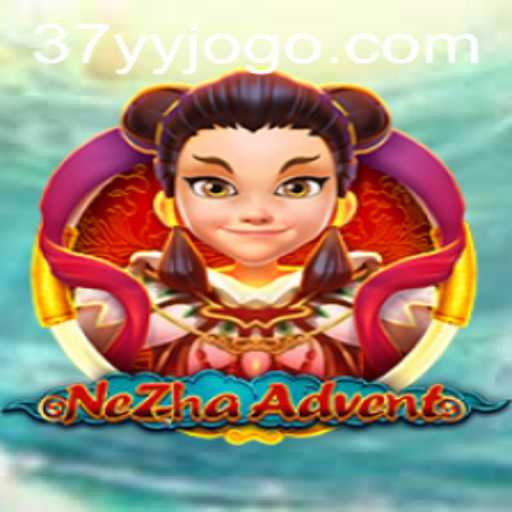 NeZhaAdvent: Explorando o Mundo Fantástico com 37YY